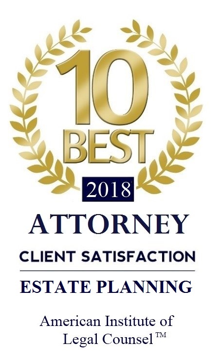 10 Best Attorney Client Satisfaction, Estate Planning - American Institute of Legal Counsel, 2018