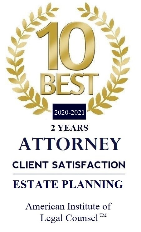 10 Best Attorney Client Satisfaction, Estate Planning - American Institute of Legal Counsel, 2020-2021